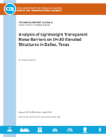 Analysis of Lightweight Transparent Noise Barriers on IH30 Elevated Structures in Dallas Texas
