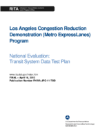 Los Angeles congestion reduction demonstration Metro ExpressLanes program National evaluation  transit system data test plan