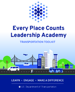 Every Place Counts Leadership Academy transportation toolkit