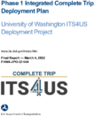 Phase 1 Integrated Complete Trip Deployment Plan  University of Washington ITS4US Deployment Project