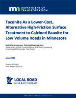 Taconite as a LowerCost Alternative High Friction Surface Treatment to Calcined Bauxite for Low Volume Roads in Minnesota