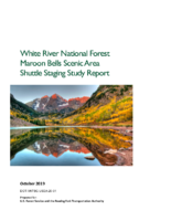 White River National Forest Maroon Bells Scenic Area Shuttle Staging Study Report