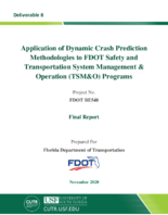 Application of Dynamic Crash Prediction Methodologies to FDOT Safety and Transportation System Management  Operation TSMO Programs