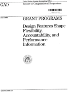 Grant programs  design features shape flexibility accountability and performance information