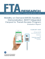 Mobility on Demand MOD Sandbox Demonstration Bay Area Rapid Transit Integrated Carpool to Transit Access Program Evaluation Report