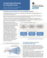Transportation Planning for Uncertain Times Decision Making Under Deep Uncertainty DMDU