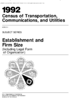 1992 Census of Transportation Communications and Utilities Subject Series Establishment and Firm Size Including Legal Form of Organization