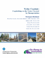 Value Capture Capitalizing on the Value Created by Transportation  Participant Workbook Albany NY