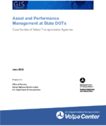 Asset and Performance Management at State DOTs Case Studies of Select Transportation Agencies