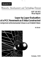 Layer by Layer Evaluation of a PCC Pavement as It Was Constructed Comparison of Back Calculated Values to Lab Material Values