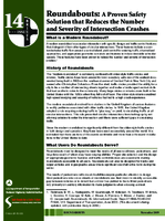 Roundabouts A Proven Safety Solution that Reduces the Number and Severity of Intersection Crashes Issue Briefs vol 14