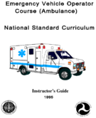 Emergency Vehicle Operator Course EVOC Ambulance National Standard Curriculum Instructors Guide and Participant Manual 1995