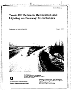 TradeOff Between Delineation and Lighting on Freeway Interchanges