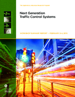 Next Generation Traffic Control Systems Workshop Summary Report