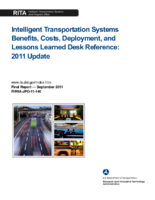 Intelligent Transportation Systems Benefits Costs Deployment and Lessons Learned Desk Reference 2011 Update