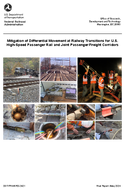Mitigation of Differential Movement at Railway Transitions for US HighSpeed Passenger Rail and Joint PassengerFreight Corridors