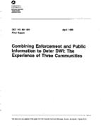 Combining Enforcement and Public Information to Deter DWI The Experience of Three Communities