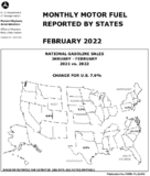 Monthly Motor Fuel Reported by States February 2022