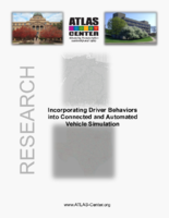 Incorporating Driver Behaviors Into Connected and Automated Vehicle Simulation