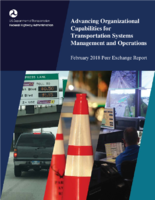 Advancing Organizational Capabilities for Transportation Systems Management and Operations February 2018 Peer Exchange Report