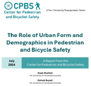 The Role of Urban Form and Demographics in Pedestrian and Bicycle Safety