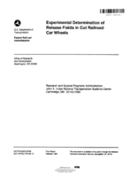 Experimental determination of release fields in cut railroad car wheels