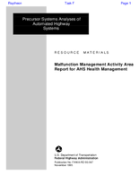 Precursor Systems Analyses of Automated Highway Systems Resource Materials Malfunction Management Activity Area Report for AHS Health Management