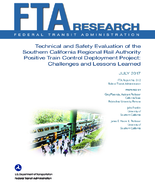 Technical and Safety Evaluation of the Southern California Regional Rail Authority Positive Train Control Deployment Project Challenges and Lessons Learned