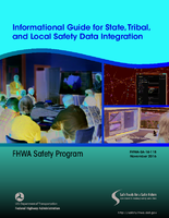 Informational Guide for State Tribal and Local Safety Data Integration