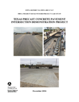 FHWA Project R05 IAP Funded Project Case Study Texas Precast Concrete Pavement Intersection Demonstration Project