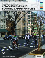 Separated Bike Lane Planning and Design Guide