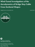 WindTunnel Investigations of the Aerodynamics of Bridge Stay Cable CrossSectional Shapes