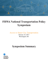 Access to Smart City Transportation FHWA National Transportation Policy Symposium Summary