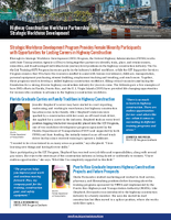 Highway Construction Workforce Partnership Strategic Workforce Development Strategic Workforce Development Program Provides Female Minority Participants with Opportunities for Lasting Careers in Highway Construction