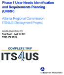 Phase 1 User Needs Identification and Requirements Plan UNIRP Atlanta Regional Commission ITS4US Deployment Project