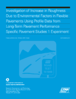 Investigation of Increase in Roughness Due to Environmental Factors in Flexible Pavements Using Profile Data from LongTerm Pavement Performance Specific Pavement Studies 1 Experiment