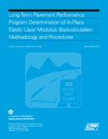 LongTerm Pavement Performance Program Determination of InPlace Elastic Layer Modulus Backcalculation Methodology and Procedures