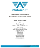 FAA Center of Excellence for Alternative Jet Fuels  Environment Annual Technical Report 2025 For the Period October 1 2024  September 30 2025