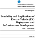 Feasibility and Implications of Electric Vehicle EV Deployment and Infrastructure Development