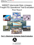WSDOT intermodal data linkages freight ITS operational test evaluation final report Part 1 electronic container seals evaluation