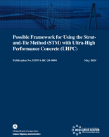 Possible Framework for Using the StrutandTie Method STM with UltraHigh Performance Concrete UHPC