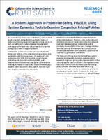 A Systems Approach to Pedestrian Safety PHASE II Using System Dynamics Tools to Examine Congestion Pricing Policies Research Brief