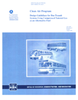 Clean air program  design guidelines for bus transit systems using compressed natural gas as an alternative fuel