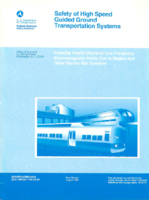 Safety of High Speed Guided Ground Transportation Systems Potential Health Effects of Low Frequency Electromagnetic Fields Due to Maglev and Other Electric Rail Systems