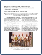 Bureau of Land Management Roads  Part III The Western Oregon Roads Maintenance Program is Transferred to the BLM