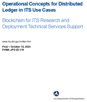Operational Concepts for Distributed Ledger in ITS Use Cases Blockchain Research and Deployment Technical Services Support