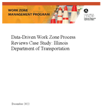 DataDriven Work Zone Program Reviews Case Study Illinois Department of Transportation