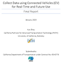 Collect Data Using Connected Vehicles CV for RealTime and Future Use