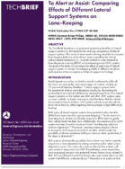 Techbrief To Alert or Assist Comparing Effects of Different Lateral Support Systems on LaneKeeping