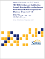 KSU S4M Settlement Stabilization Through Structural Strengthening and Monitoring of KDOT Bridge 059045 Shawnee Drive Over I135